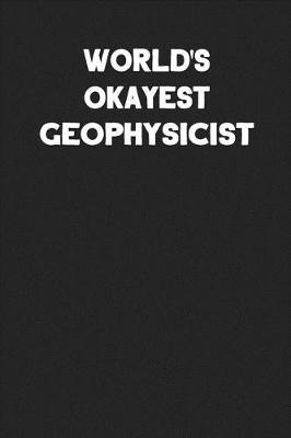 Book cover for World's Okayest Geophysicist