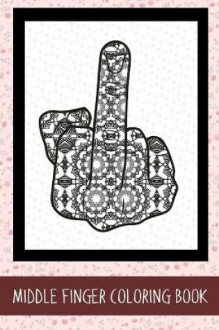 Cover of Middle Finger Coloring Book