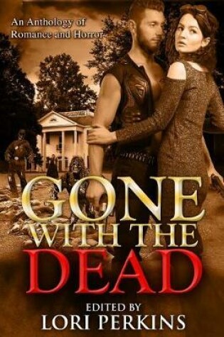 Cover of Gone with the Dead