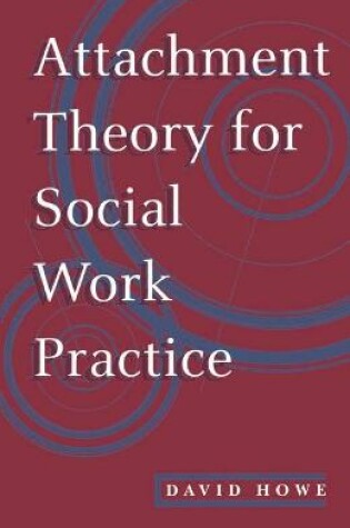 Cover of Attachment Theory for Social Work Practice