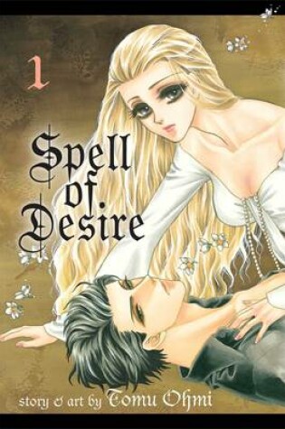 Cover of Spell of Desire, Vol. 1