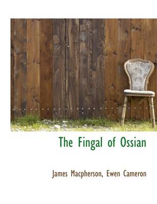 Book cover for The Fingal of Ossian