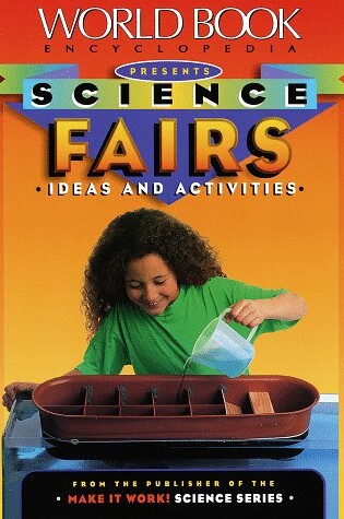 Cover of World Book Encyclopedia Presents Science Fairs