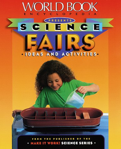 Book cover for World Book Encyclopedia Presents Science Fairs