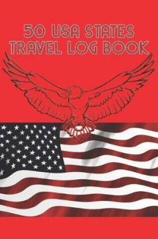 Cover of 50 USA States Travel Log Book