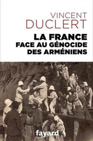 Cover of La France Face Au Genocide Des Armeniens