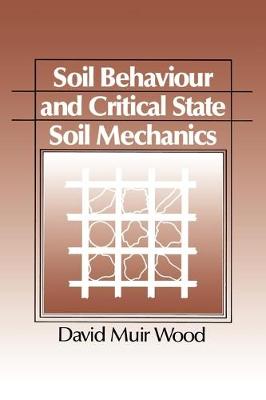 Book cover for Soil Behaviour and Critical State Soil Mechanics