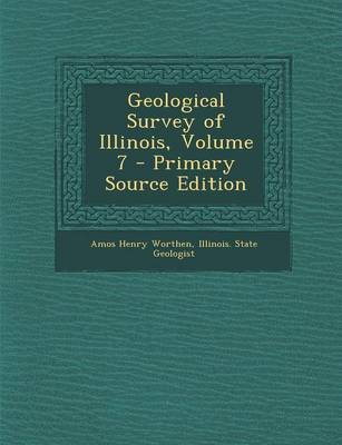 Book cover for Geological Survey of Illinois, Volume 7