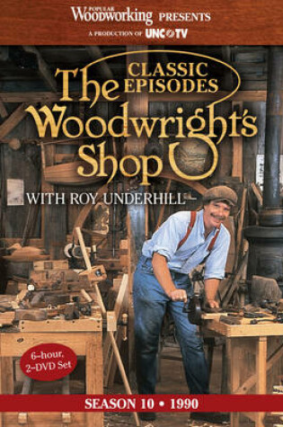 Cover of Classic Episodes, The Woodwright's Shop (Season 10)