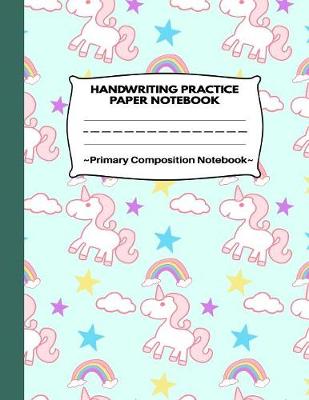 Book cover for Handwriting Practice Paper Notebook Primary Composition Notebook