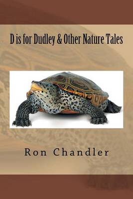 Book cover for D Is for Dudley & Other Nature Tales