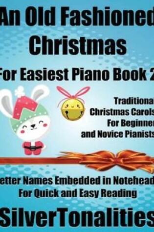 Cover of An Old Fashioned Christmas for Easiest Piano Book 2