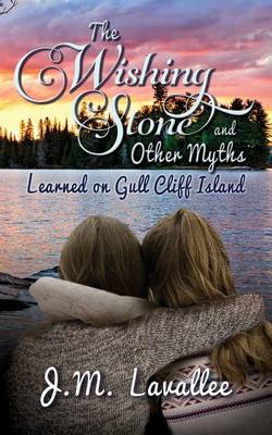 Book cover for The Wishing Stone and Other Myths Learned on Gull Cliff Island