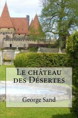 Cover of Le chateau des Desertes