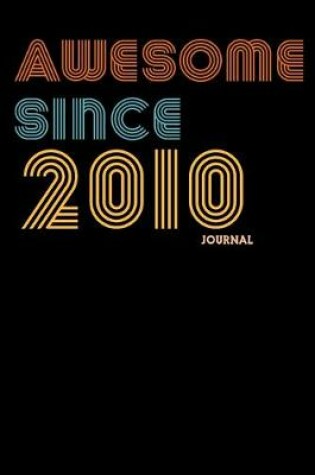 Cover of Awesome Since 2010 Journal