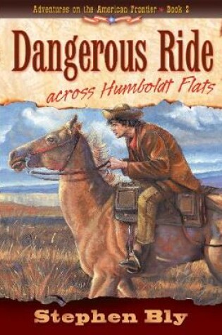 Cover of Dangerous Ride Across Humboldt Flats