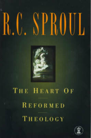Cover of Heart of Reformed Theology