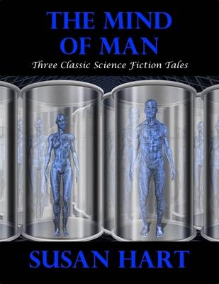 Book cover for The Mind of Man: Three Classic Science Fiction Tales