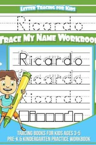Cover of Ricardo Letter Tracing for Kids Trace my Name Workbook