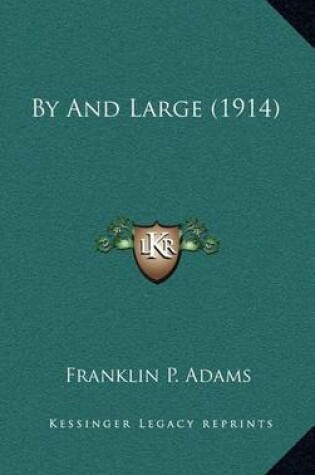 Cover of By and Large (1914)