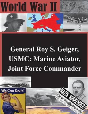 Book cover for General Roy S. Geiger, USMC