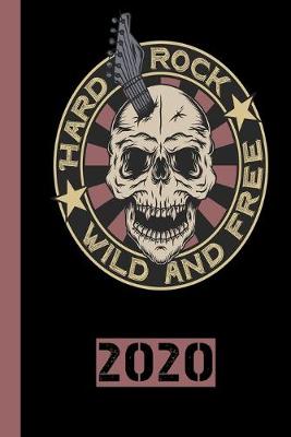 Book cover for Hard Rock Wild And Free 2020