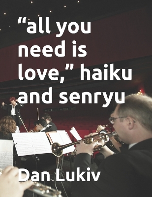 Book cover for "all you need is love," haiku and senryu