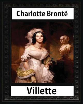 Book cover for Villette, a novel (1853), by Charlotte Bronte and Miss Mulock