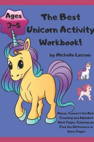 Cover of The Best Unicorn Activity Workbook!