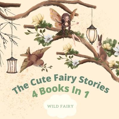 Book cover for The Cute Fairy Stories