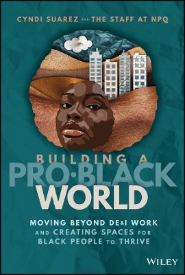 Book cover for Building A Pro-Black World