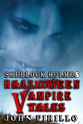 Book cover for Sherlock Holmes, Halloween Vampire Tales