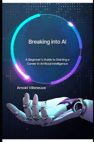 Cover of Breaking Into AI