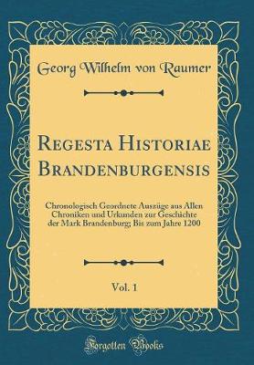 Book cover for Regesta Historiae Brandenburgensis, Vol. 1