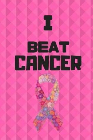 Cover of I Beat Cancer