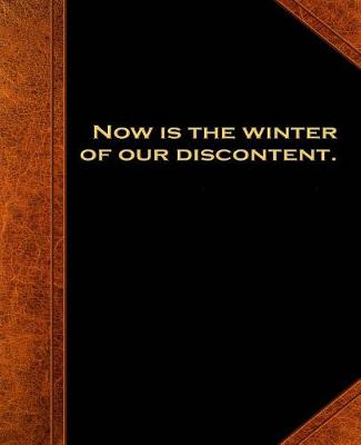 Book cover for Shakespeare Quote Now Winter Discontent School Composition Book 130 Pages