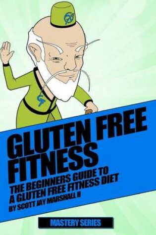 Cover of Gluten Free Fitness Beginners Guide