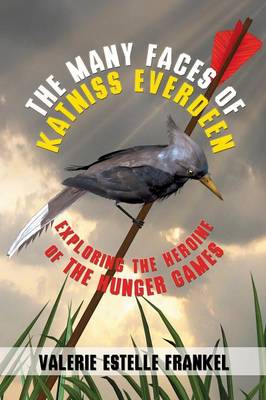 Book cover for The Many Faces of Katniss Everdeen