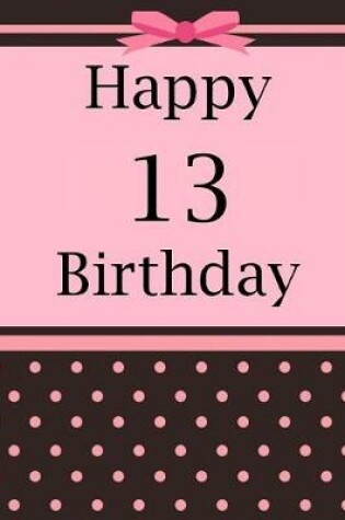 Cover of Happy 13 Birthday