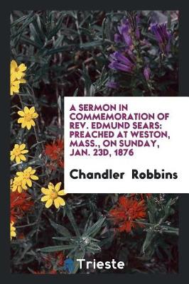 Book cover for A Sermon in Commemoration of Rev. Edmund Sears