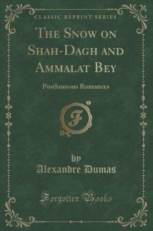 Cover of The Snow on Shah-Dagh and Ammalat Bey