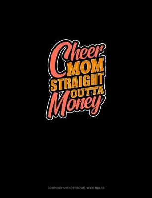 Book cover for Cheer Mom Straight Outta Money