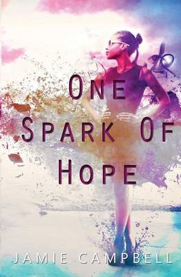 Book cover for One Spark of Hope