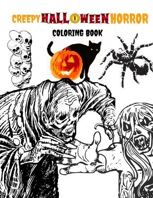 Book cover for Creepy Halloween Horror Coloring Book