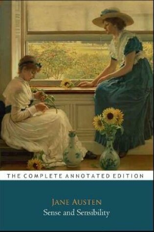 Cover of Sense and Sensibility By Jane Austen (Fiction & Romance Novel) "The Annotated Edition"