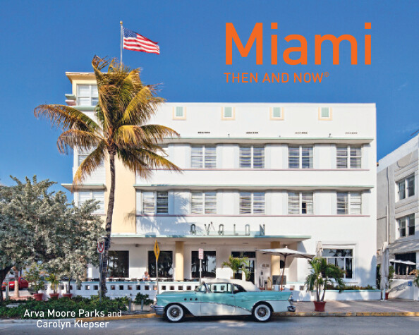 Cover of Miami Then and Now®