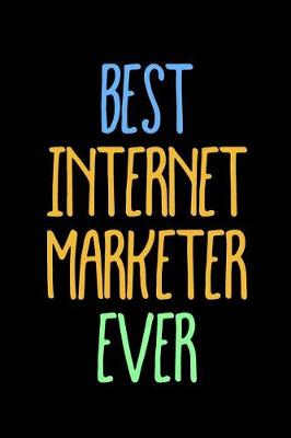 Book cover for Best Internet Marketer Ever