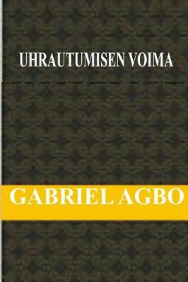 Book cover for Uhrautumisen Voima