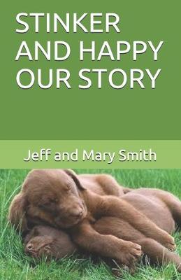 Book cover for Stinker and Happy Our Story