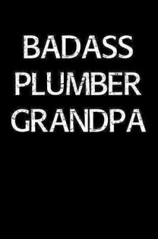 Cover of Badass Plumber Grandpa
